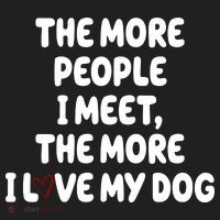 The More People I Meet The More I Love My Dog Women's Sweatshirt thumb 2