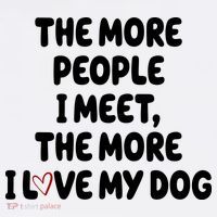 The More People I Meet The More I Love My Dog Mousepad thumb 1