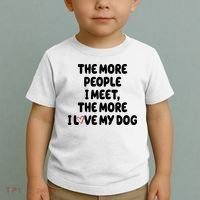 The More People I Meet The More I Love My Dog Toddler T-Shirt thumb 2