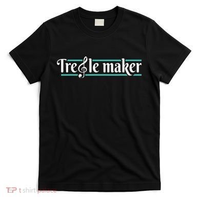 Treble Maker Piano Player Pianist Classical Music Lover T-Shirt