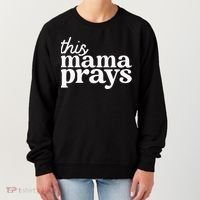 This Mama Prays Christian Mommy Faith Women's Sweatshirt thumb 0