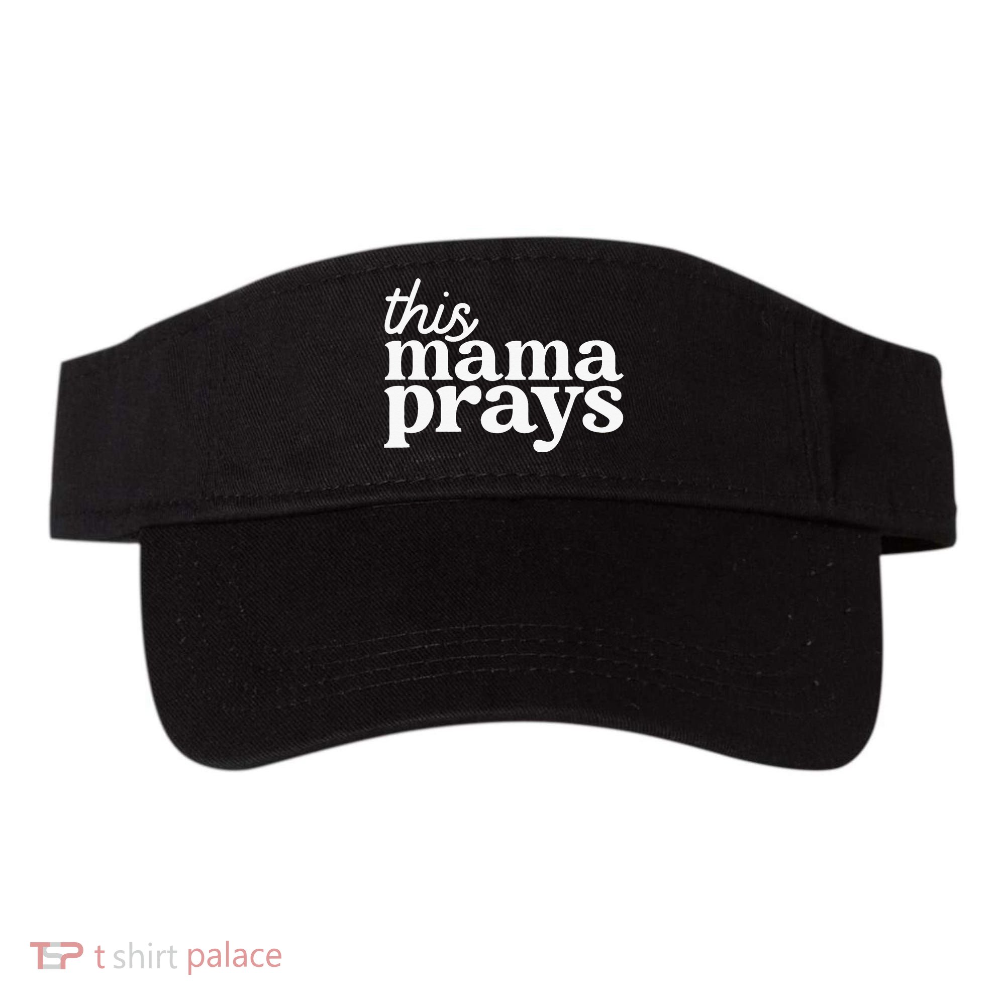 This Mama Prays Christian Mommy Faith Visor