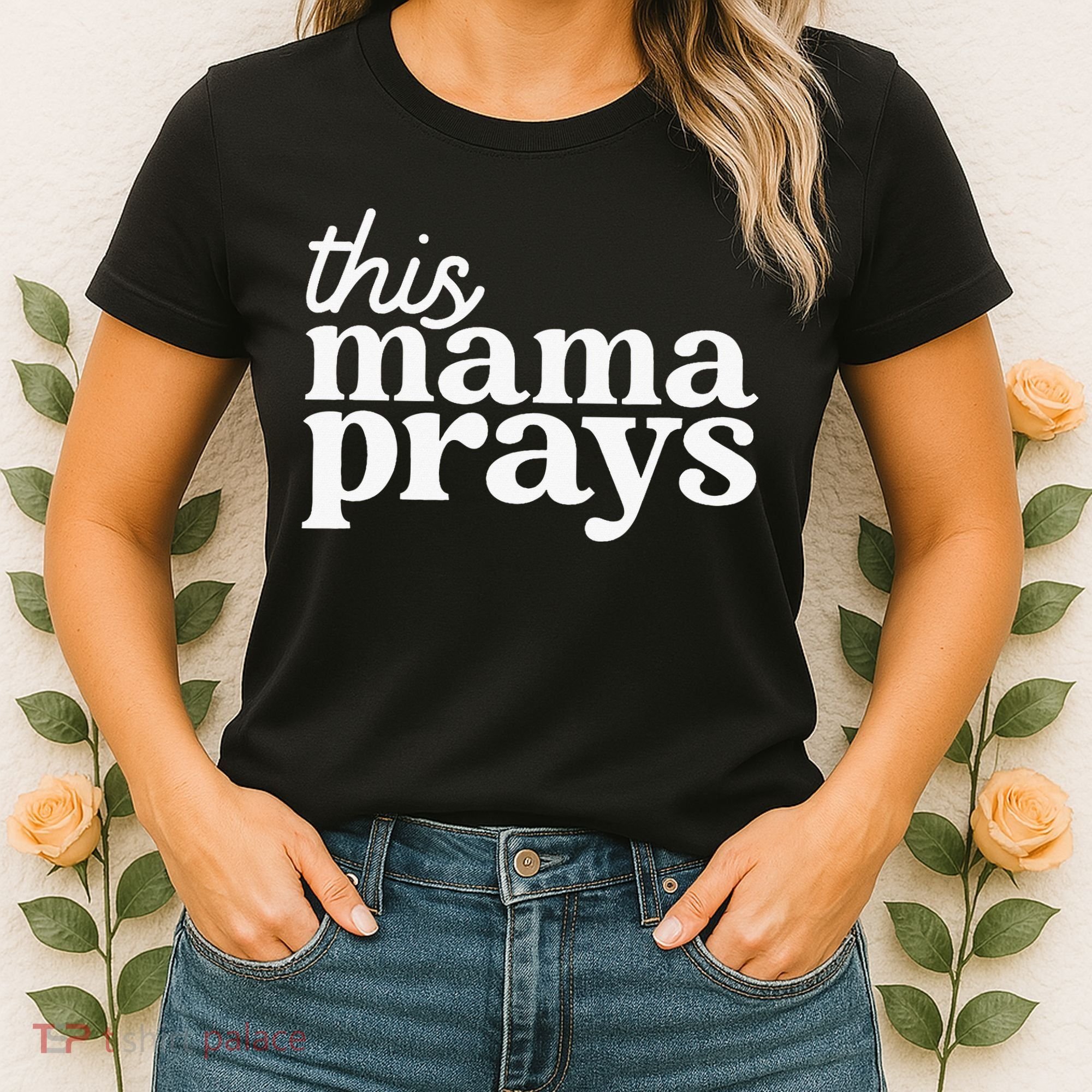 This Mama Prays Christian Mommy Faith Women's T-Shirt