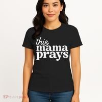 This Mama Prays Christian Mommy Faith Women's T-Shirt thumb 4
