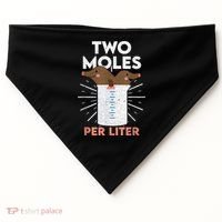 Two Moles Per Liter Funny Chemistry Science Tee USA-Made Doggie Bandana thumb 0