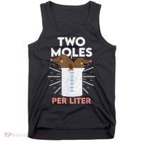 Two Moles Per Liter Funny Chemistry Science Tee Tank Top thumb 0
