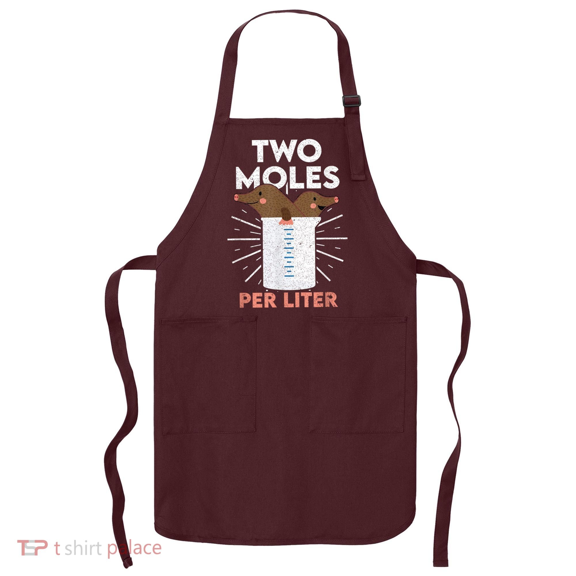 Two Moles Per Liter Funny Chemistry Science Tee Apron