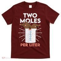 Two Moles Per Liter Funny Chemistry Science Tee T-Shirt thumb 0