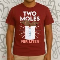 Two Moles Per Liter Funny Chemistry Science Tee T-Shirt thumb 3