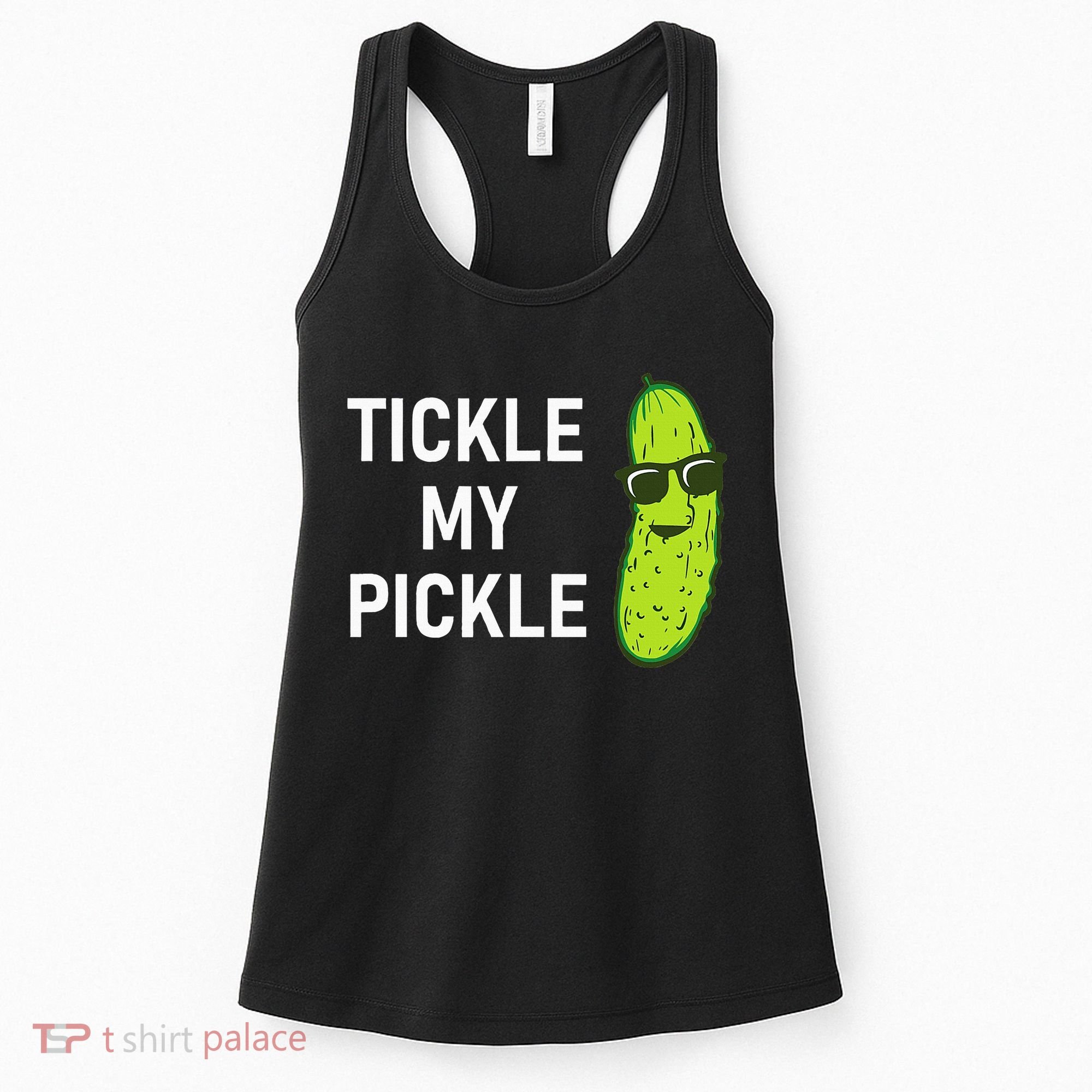 Tickle My Pickle Funny Jokes Sarcastic Women's Tank Top