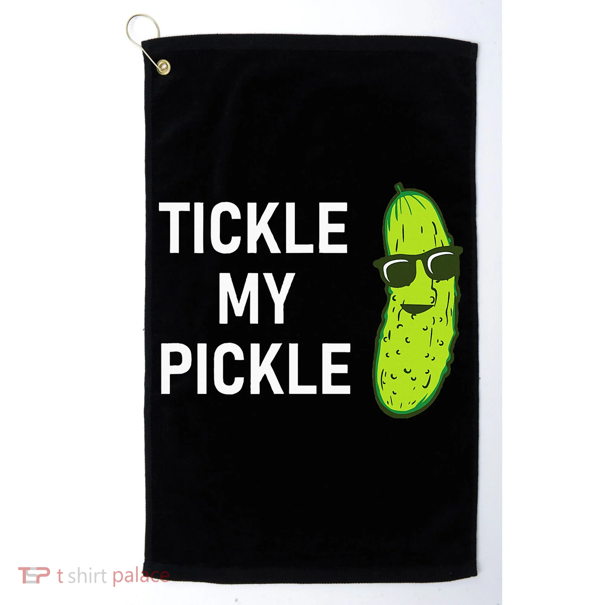 Tickle My Pickle Funny Jokes Sarcastic Golf Towel