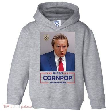 Trump Mugshot ReElect Cornpop One Bad Dude Toddler Hoodie