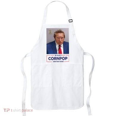 Trump Mugshot ReElect Cornpop One Bad Dude Apron