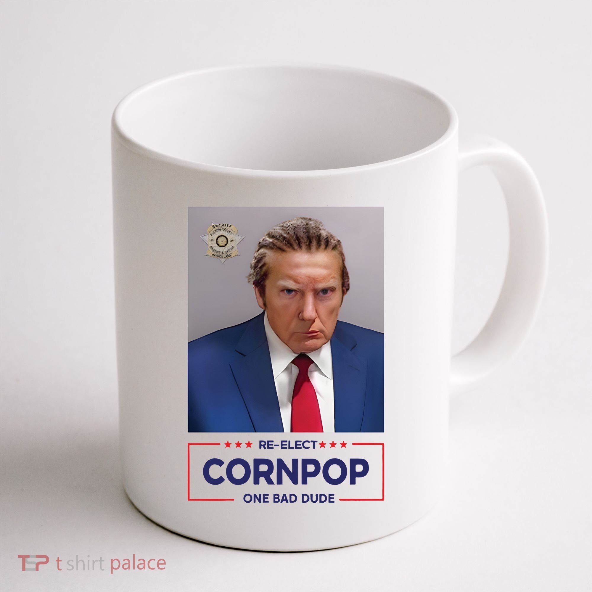 Trump Mugshot ReElect Cornpop One Bad Dude Coffee Mug