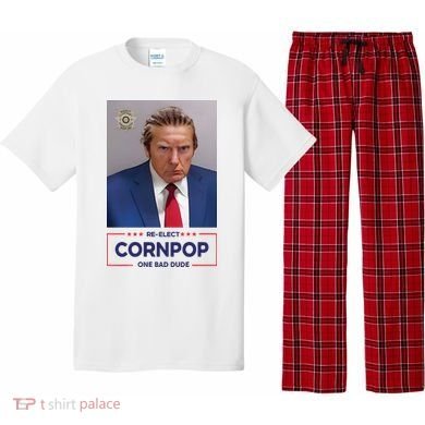 Trump Mugshot ReElect Cornpop One Bad Dude Pajama Set