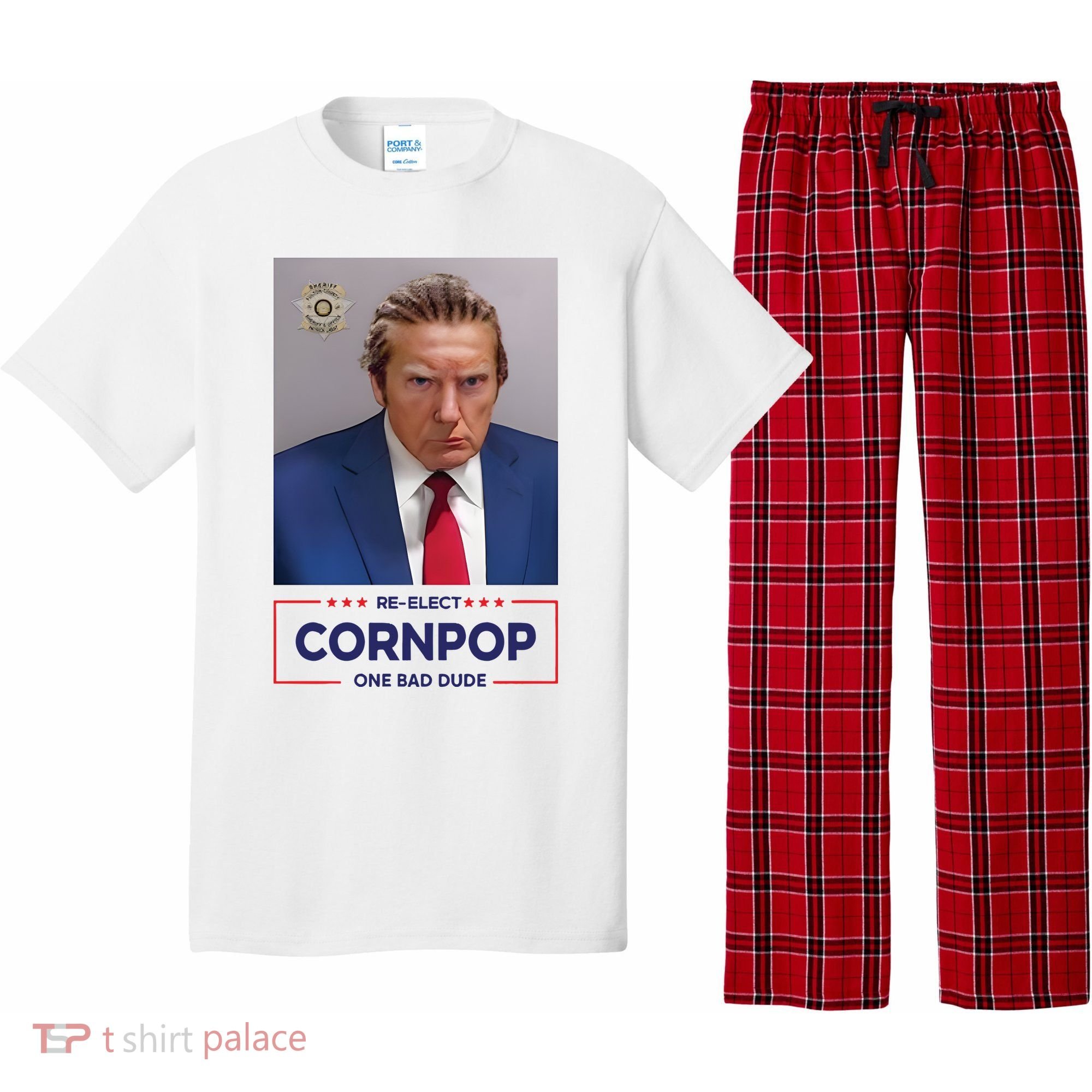Trump Mugshot ReElect Cornpop One Bad Dude Pajama Set