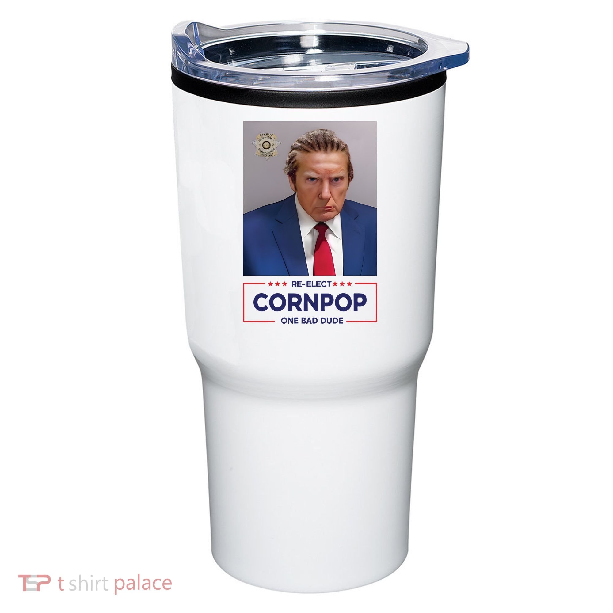 Trump Mugshot ReElect Cornpop One Bad Dude Tumbler