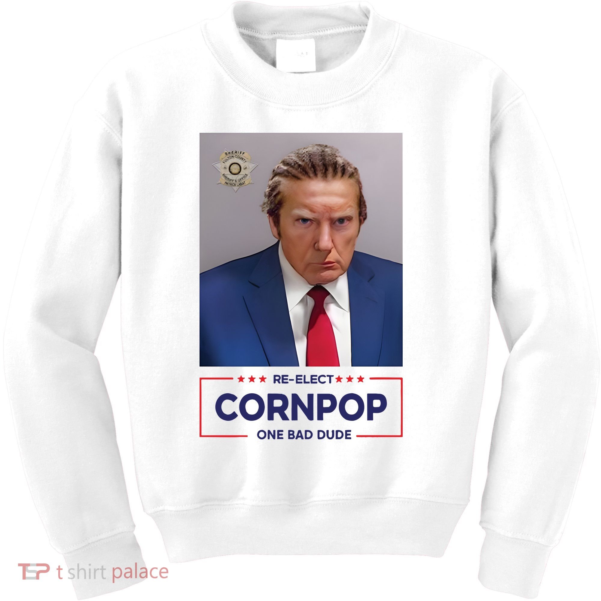 Trump Mugshot ReElect Cornpop One Bad Dude Kids Sweatshirt