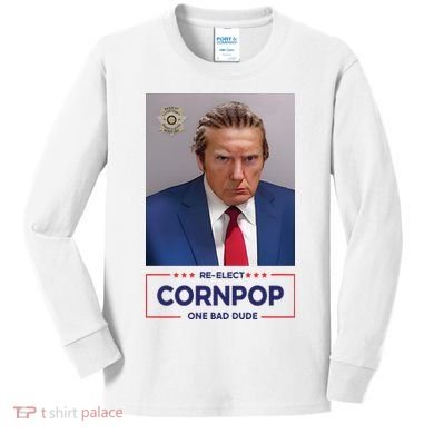 Trump Mugshot ReElect Cornpop One Bad Dude Kids Long Sleeve Shirt
