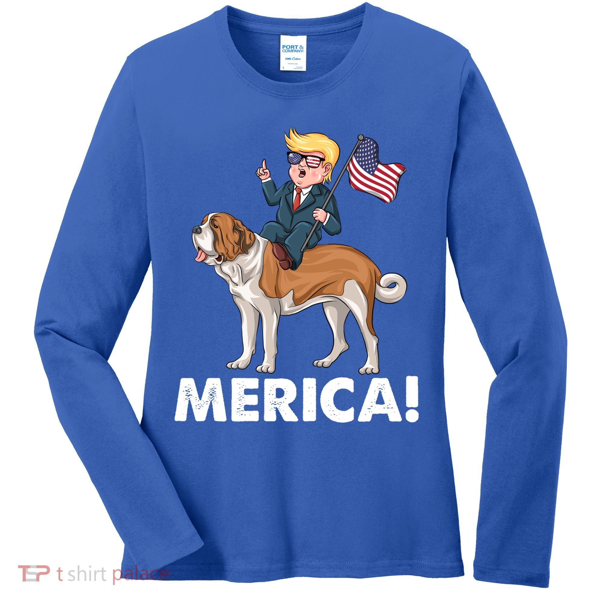Trump Merica Riding A Saint Bernard Dog Patriotic 4th July Gift Women's Long Sleeve Shirt