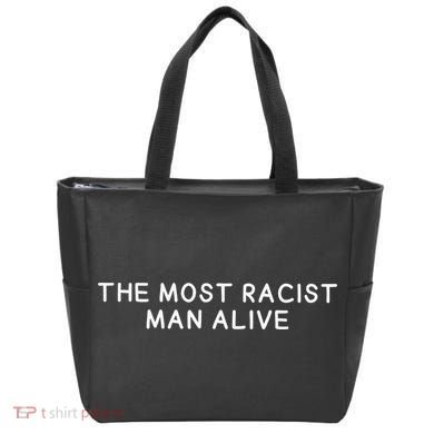 The Most Racist Man Alive Tote Bag