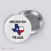 Texan Mexican Roots Hecho En Tejas Mexico Texas American Button thumb 0