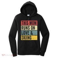 This Mom Runs On Love And Skiing Skier Snow Jet Ski Cool Gift Women's Hoodie thumb 0