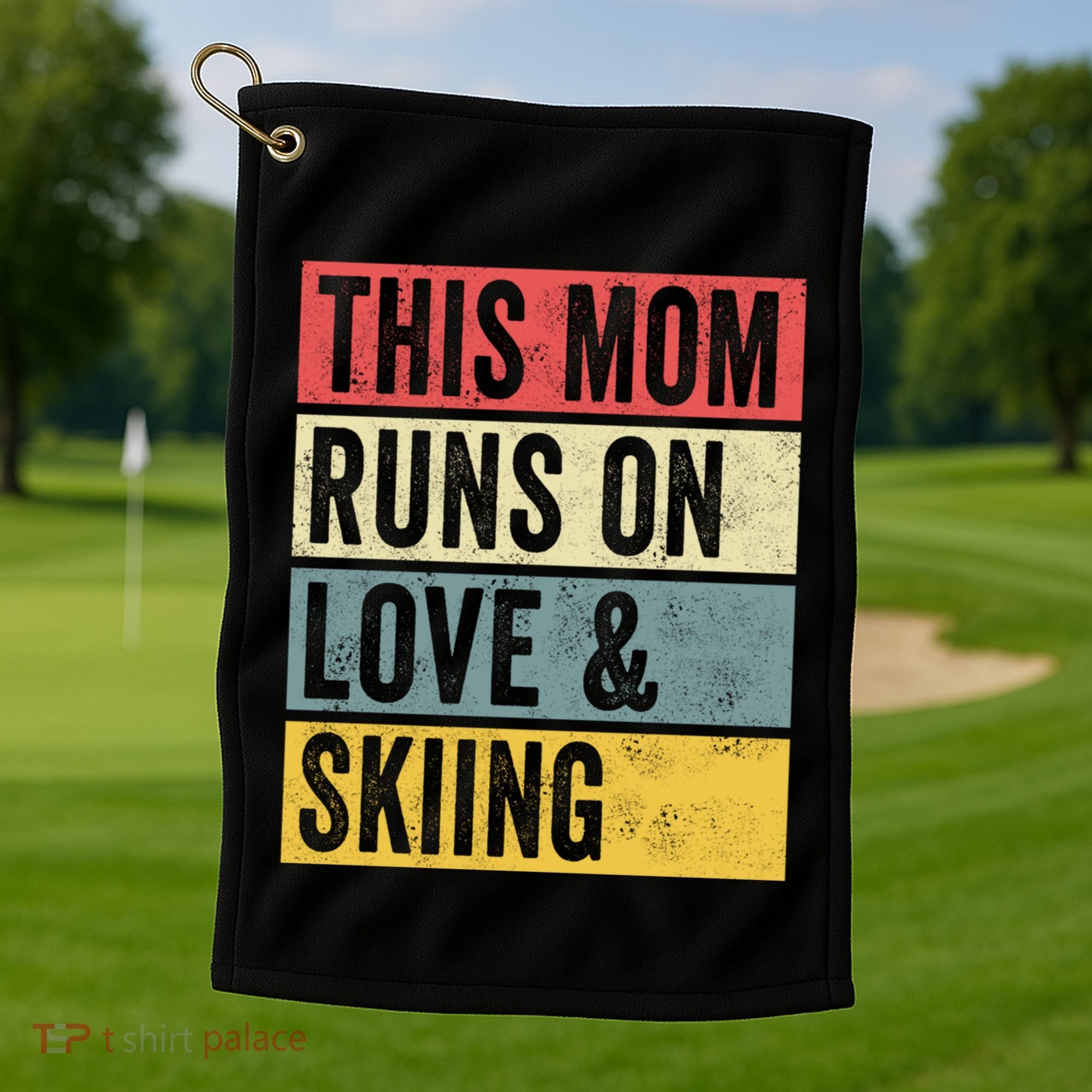 This Mom Runs On Love And Skiing Skier Snow Jet Ski Cool Gift Golf Towel