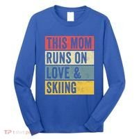This Mom Runs On Love And Skiing Skier Snow Jet Ski Cool Gift Long Sleeve Shirt thumb 0