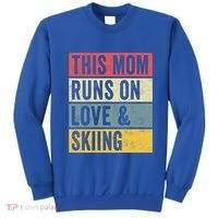 This Mom Runs On Love And Skiing Skier Snow Jet Ski Cool Gift Sweatshirt thumb 0