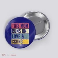 This Mom Runs On Love And Skiing Skier Snow Jet Ski Cool Gift Button thumb 0