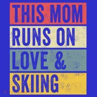 This Mom Runs On Love And Skiing Skier Snow Jet Ski Cool Gift Women's Tank Top thumb 5