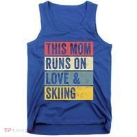This Mom Runs On Love And Skiing Skier Snow Jet Ski Cool Gift Tank Top thumb 0