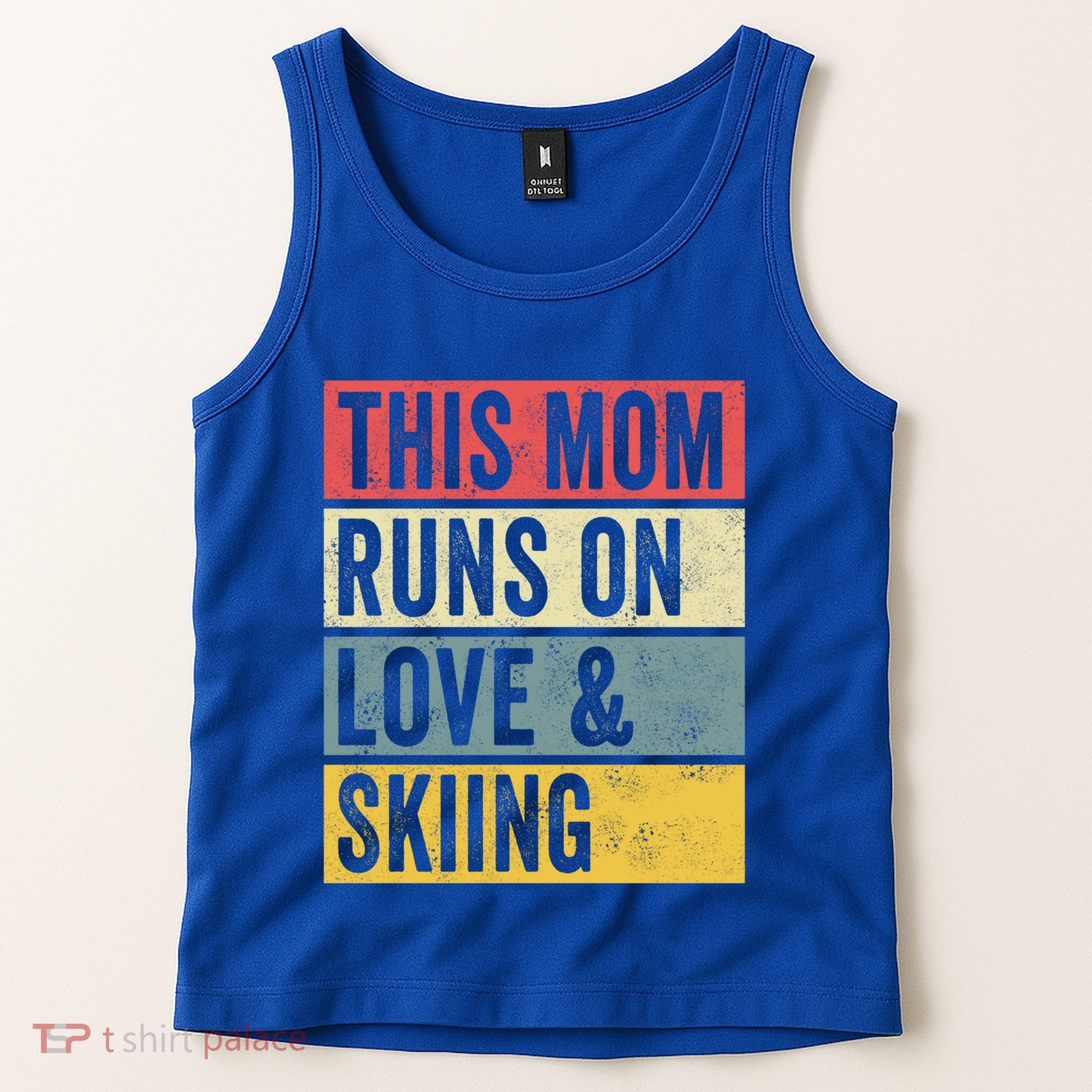This Mom Runs On Love And Skiing Skier Snow Jet Ski Cool Gift Tank Top