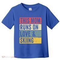 This Mom Runs On Love And Skiing Skier Snow Jet Ski Cool Gift Toddler T-Shirt thumb 0