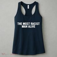 The Most Racist Man Alive Apparel Women's Tank Top thumb 3