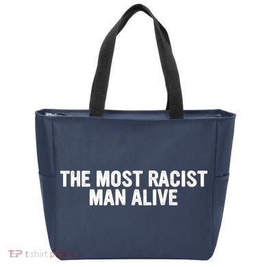 The Most Racist Man Alive Apparel Tote Bag