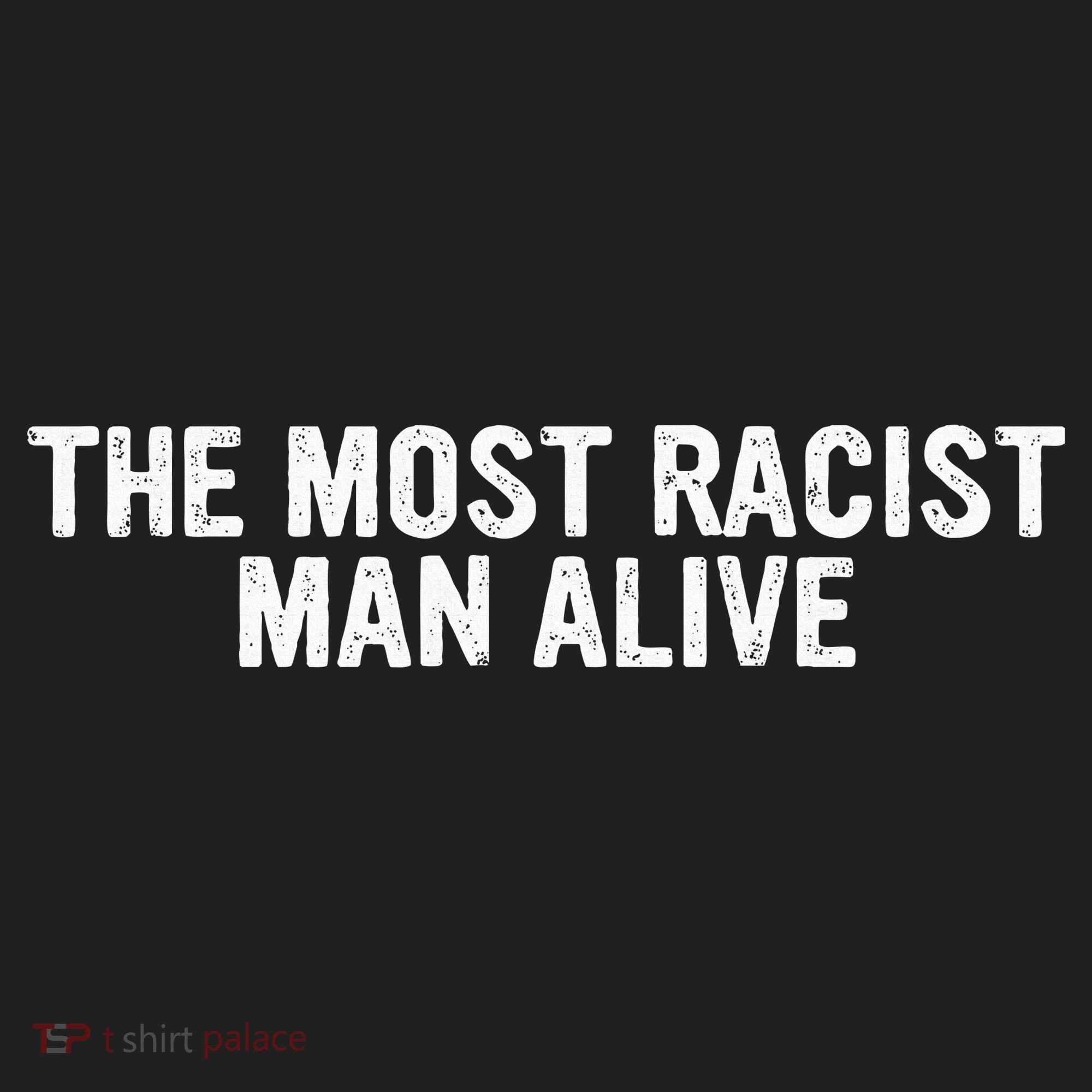 The Most Racist Man Alive Women's Sweatshirt