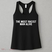 The Most Racist Man Alive Women's Tank Top thumb 3