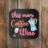 This Mom Runs On Coffee And Wine Coaster thumb 0