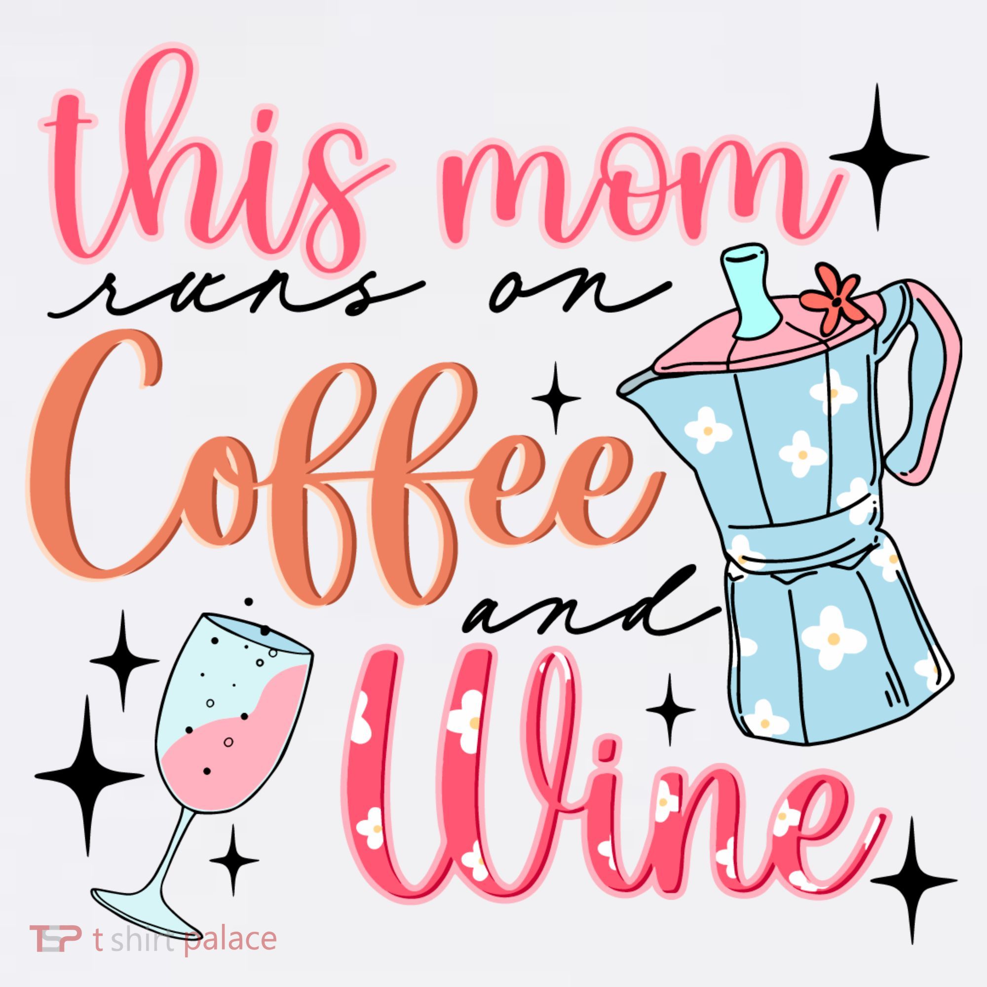 This Mom Runs On Coffee And Wine Long Sleeve Shirt