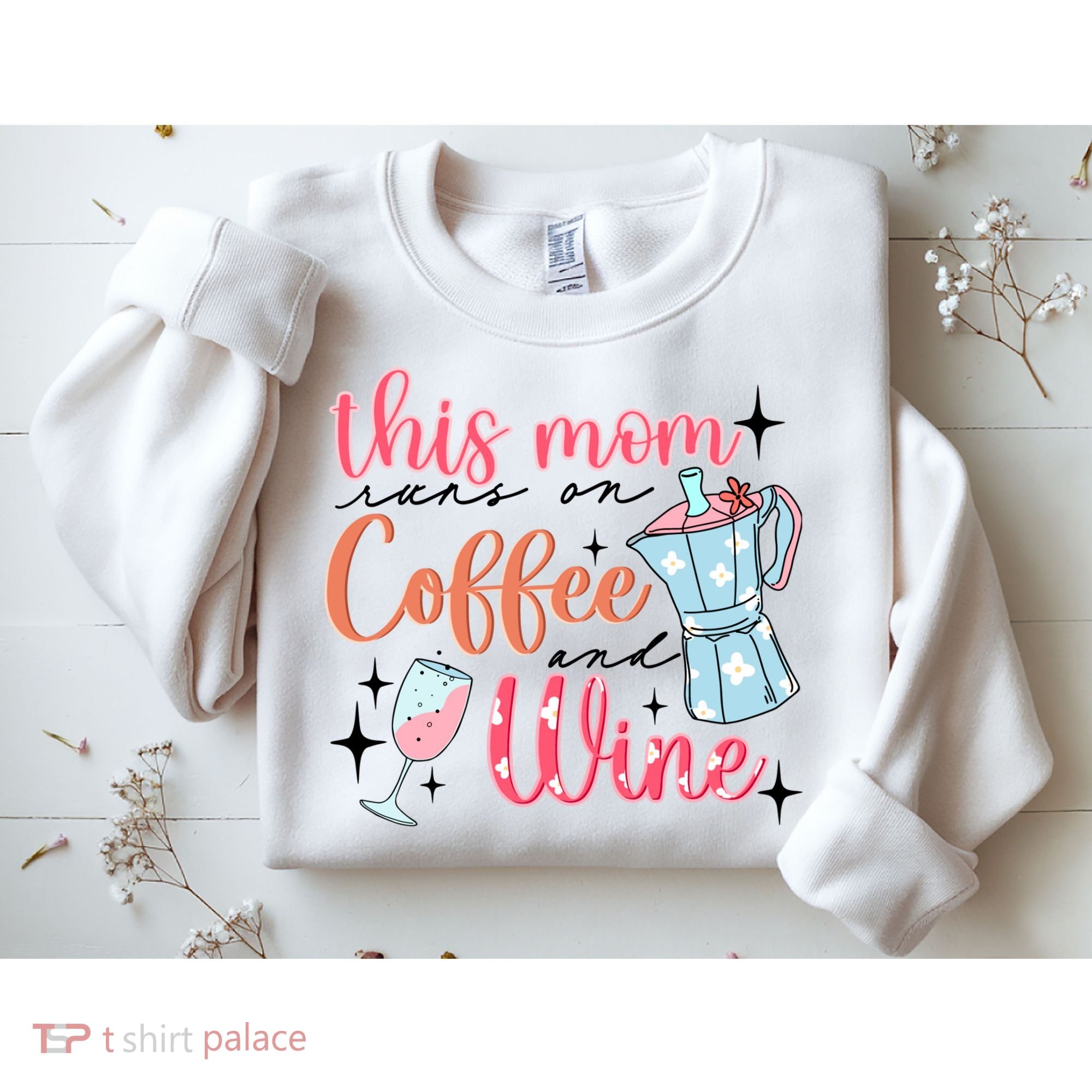 This Mom Runs On Coffee And Wine Sweatshirt