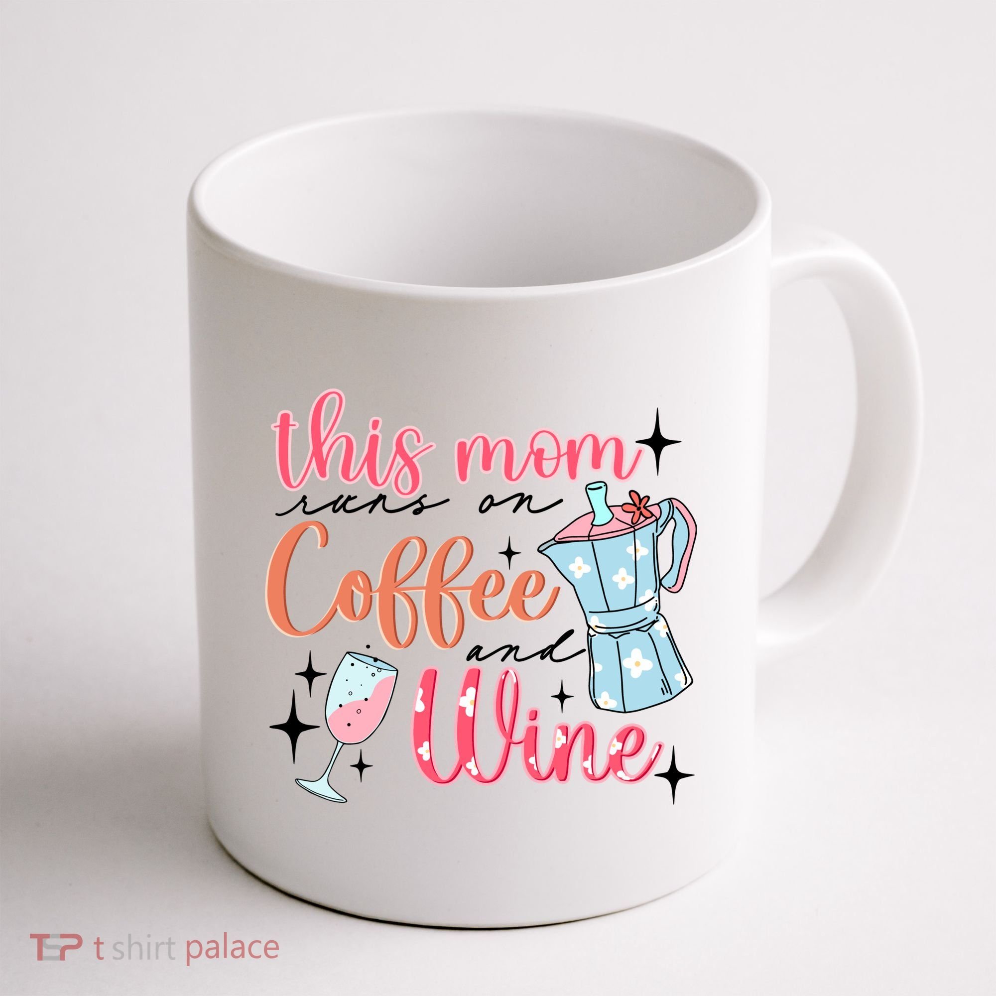 This Mom Runs On Coffee And Wine Coffee Mug