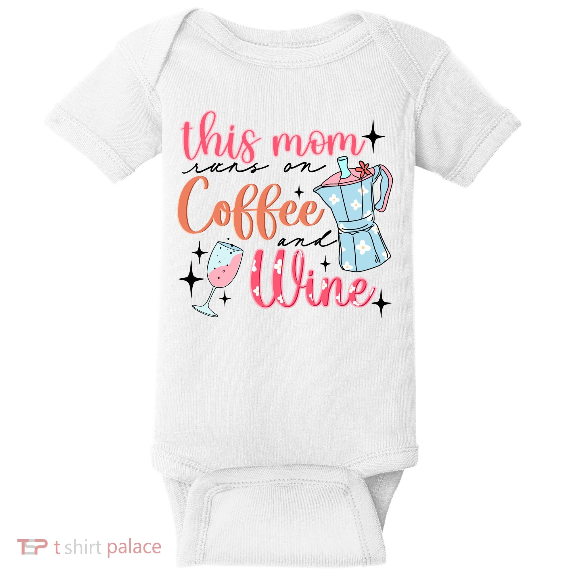 This Mom Runs On Coffee And Wine Baby Bodysuit