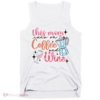 This Mom Runs On Coffee And Wine Tank Top thumb 0