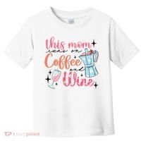 This Mom Runs On Coffee And Wine Toddler T-Shirt thumb 0