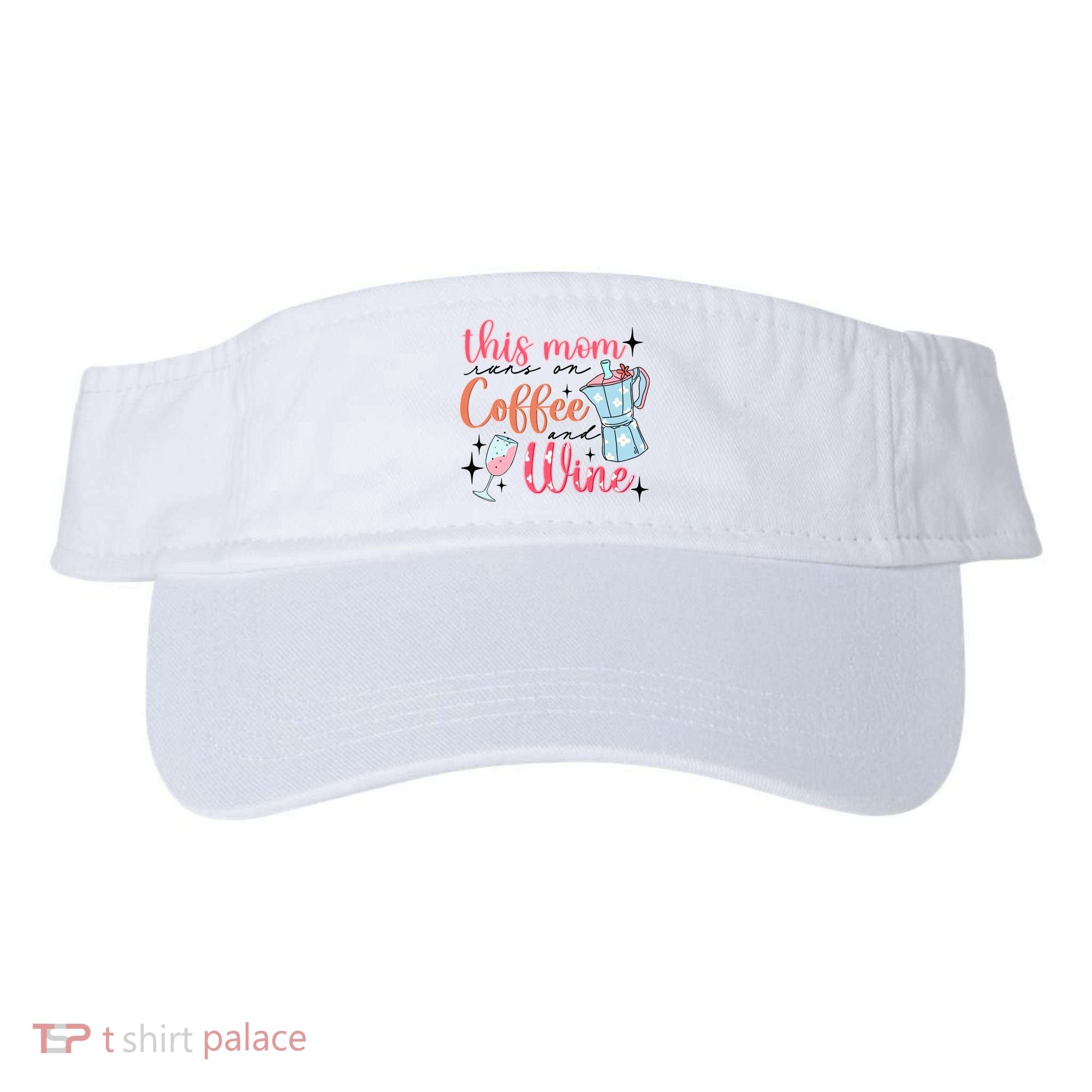 This Mom Runs On Coffee And Wine Visor