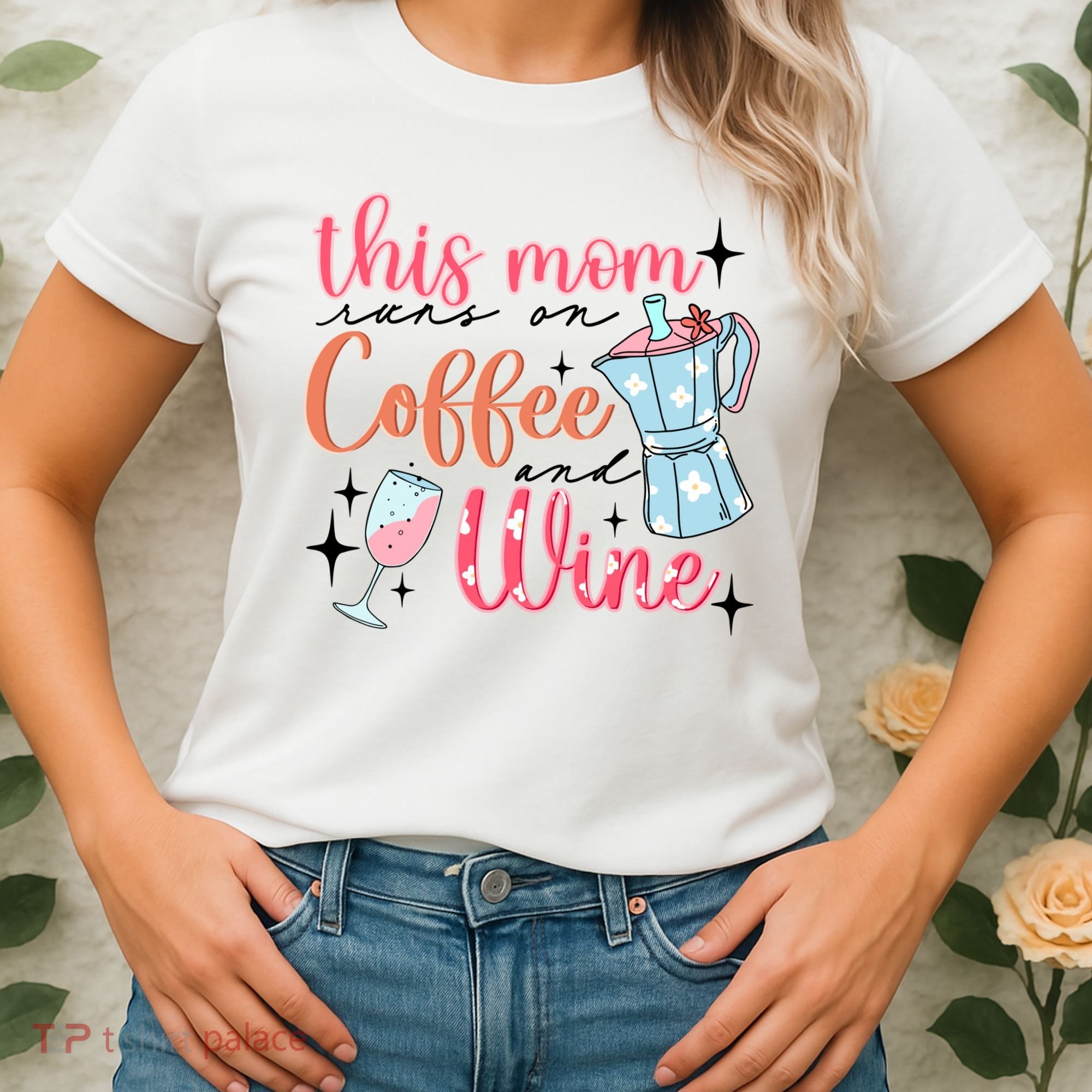 This Mom Runs On Coffee And Wine Women's T-Shirt