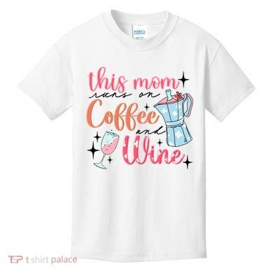 This Mom Runs On Coffee And Wine Kids T-Shirt