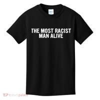 The Most Racist Man Alive Apparel Kids T-Shirt thumb 0